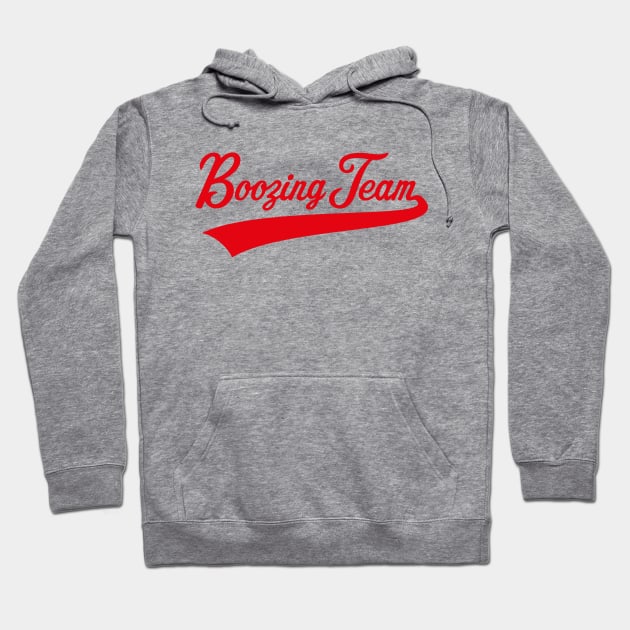 Boozing Team Lettering (Beer / Alcohol / Red) Hoodie by MrFaulbaum